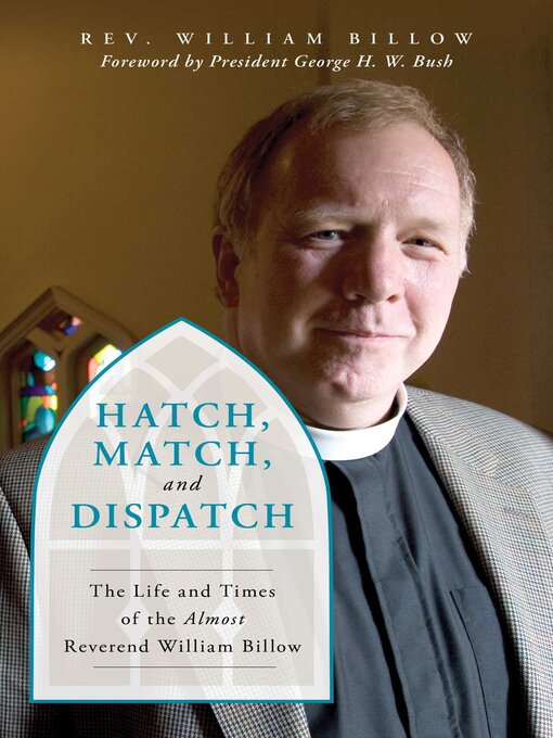 Title details for Hatch, Match, and Dispatch by William Billow - Available